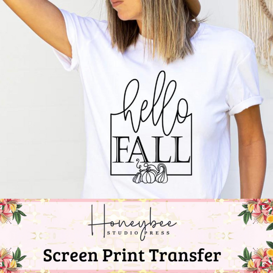 Hello Fall - Single Color Screen Print