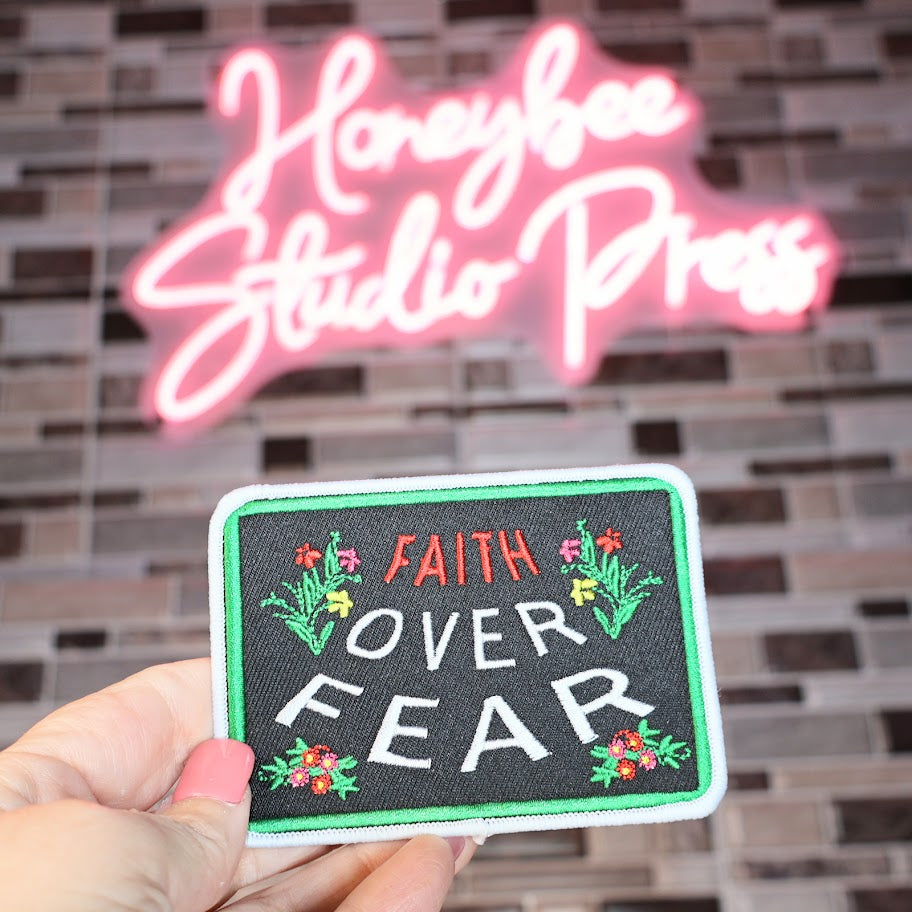 Faith Over Fear - Embroidered Patch