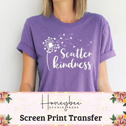 Scatter Kindness - Single Color Screen Print