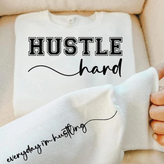 Hustle Hard Everyday with Sleeve Set - Single Color Screen Print