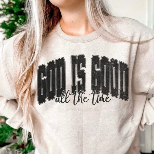 God Is Good All The Time - Single Color Screen Print