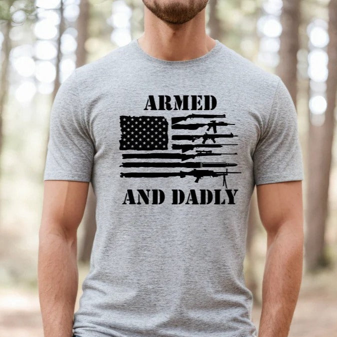 Armed and Dadly - Single Color Screen Print