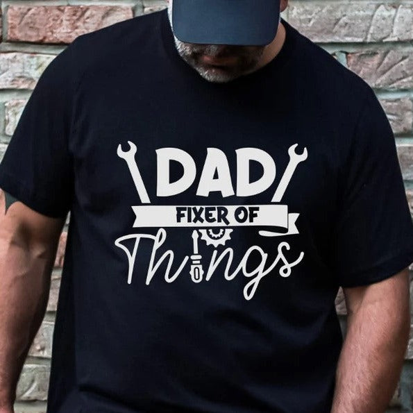 Dad Fixer of Things - Single Color Screen Print