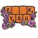 F Flowers You - Embroidered Patch