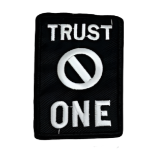 Trust No One - Embroidered Patch