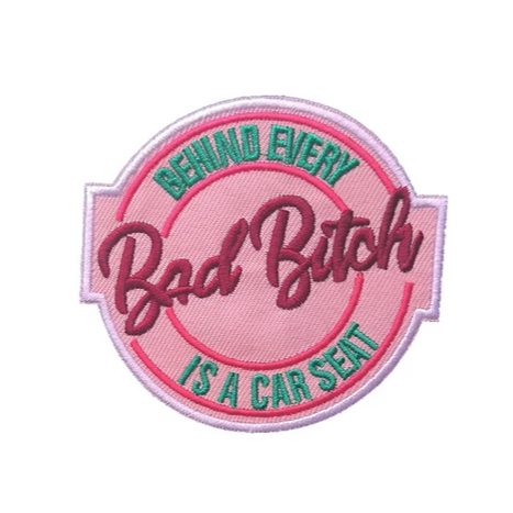 Behind Every Bad Bitch - Embroidered Patch